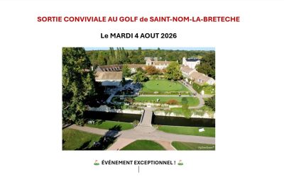 A noter dans vos agendas : Golf de Saint-Nom-la-Bretèche, le mardi 4 août 2026, réservez maintenant !